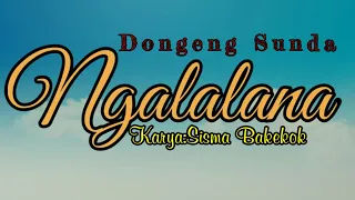 Download Dongeng Sunda ngalalana part-2 MP3