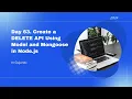 Day 63 Create a DELETE API Using Model and Mongoose in Node js