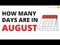 How many days are in August - QnA Explained