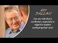 Dallas Willard - Can You Talk About Confession