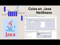 Colas en Java NetBeans Codigo Descargable Gratis
