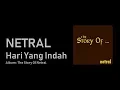 Download Lagu [LIRIK] Netral - Hari Yang Indah