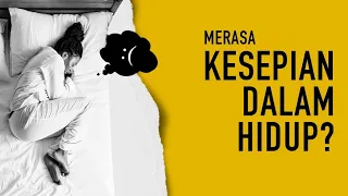 Download Mengatasi Rasa Kesepian (Rahasia Menghadapi Kesepian) MP3