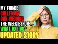 Download Lagu My Fiancé Called Off Our Wedding The Week Before The Date… | Reading Reddit Stories