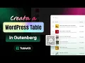 How to Create Advanced WordPress Tables in Gutenberg No Code
