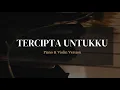 Download Lagu Tercipta Untukku - Ungu (Piano + Violin) - Vertical Video (Piano Cover)