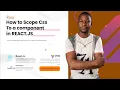 How to scope css to component in React Js