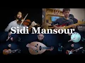 Sidi Mansour - Ahmed Alshaiba ft. Ahmed Mounib, Mazin Samih
