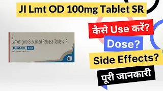 JI Lmt OD 100mg Tablet SR Uses Side Effects Dose