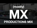 Download Lagu (MOSTLY) MX PRODUCTIONS MIX