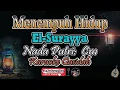 Download Lagu Menempuh Hidup Karaoke El-Surayya | Nada Putri (Cm) || Karaoke Qasidah