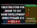 Creating Food For Snake To Eat - Python Game Development Using Pygame In Hindi