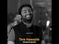 Download Lagu Tere Hawaale (Extended Version)😌- Arijit Singh