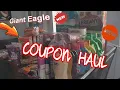 HUGE COUPON HAUL GIANT EAGLE