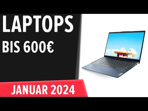 Download MP3 TOP–7. Die besten Laptops bis 600€. Januar 2024. Test & Vergleich | Deutsch