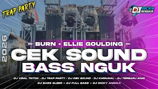 dj cek sound full bass 2026 terbaru trap party bass nguk