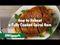 How to Reheat a Fully Cooked Spiral Ham Step by Step