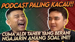 ANANG KETAWA NGAKAK LIHAT KELAKUAN ALDI TAHER!! HANYA DI PODCAST INI SEMUA DIBONGKAR MASALALUNYA!!
