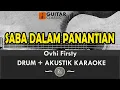 Download Lagu Saba Dalam Panantian - Ovhi Firsty Drum + Akustik Karaoke