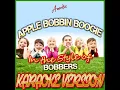Apple Bobbin' Boogie (In the Style of Bobbers) (Karaoke Version)
