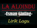 Download Lagu Usman Ginting La Aloindu | Lirik | Lagu Karo 2023