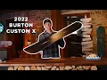 Download Lagu 2022 Burton Custom X Overview