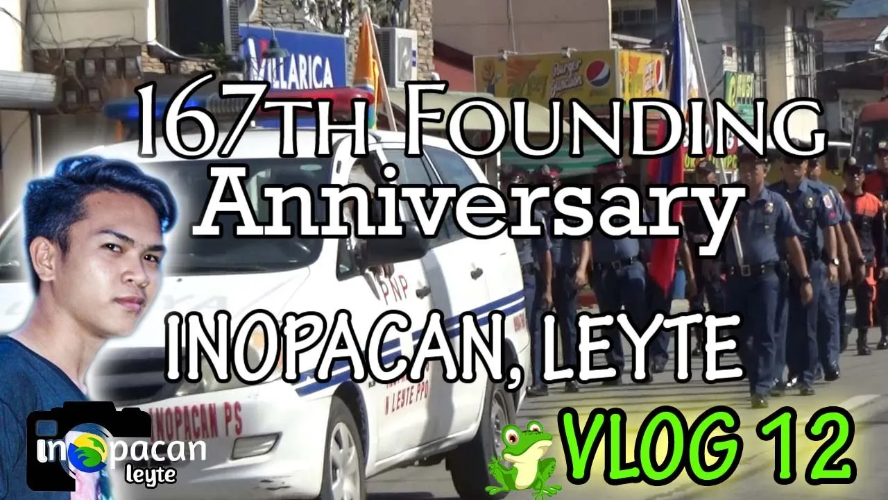 Happy 167th Founding Anniversary Inopacan, Leyte - VLOG 12