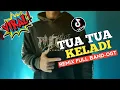 Download Lagu DJ TUA TUA KELADI || REMIX FULL BAND-OGT || VIRAL ZONA GANJUR || BY RUDAS PROJECT