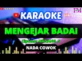 Download Lagu MENGEJAR BADAI - Karaoke Lirik (Ciptaan: Nanang. S)