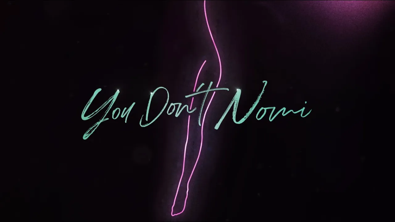 YOU DON'T NOMI - Official Trailer