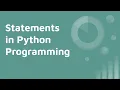 Python statements Single Line Statement Multiple Line Statement