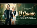 Download Lagu O Gande (Official Video) | Mahi Panchal | Pari Chauhan | Ajit Jangra | Latest Haryanvi Song 2025