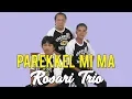 Download Lagu Rosari Trio -  PAREKKEL MI MA