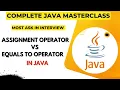 Assignment Operator in java Equals to Operator in java Assignment Operator VS Equals to Operator