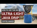 How To Use the GSI Ultra-light Java Drip Coffee Maker