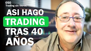 Trader con 40 años de experiencia revela todas las claves de su trading | Domenec Suria