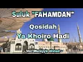 Download Lagu Suluk | Fahamdan Lirobbi | Qosidah Ya Khoiro Hadi (Voc. Muzayyin Ahmad)