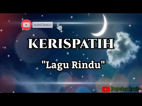 Download MP3 BUAT YANG LAGI RINDU “ Lagu Rindu – Kerispatih “ { Lirik }