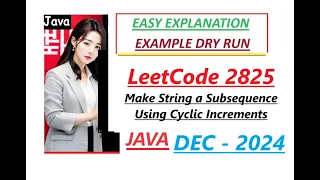 Make String a Subsequence Using Cyclic Increments Strings Leetcode 2825 Java Code