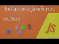 Les objets en JavaScript