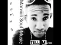 Marviiin Soul - Tell mi (dreams)