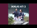 Download Lagu Ikhlas Ati 2