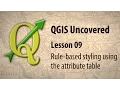 QGIS lesson 09 - Rule-based styling using the attribute table
