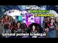 Download Lagu Jos Jis🔥MP audio bawa dencer se kabupaten karnaval peniwen kromegan. 