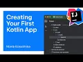 Creating Your First Kotlin App
