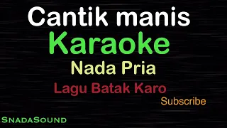 Download CANTIK MANIS -Lagu Batak Karo |KARAOKE NADA PRIA​⁠ -Male-Cowok-Laki-laki@ucokku MP3