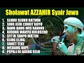 Lagu Sholawat AZ ZAHIR Full Album Terpopuler  Full Bass SYAIR JAWA #azzahir #lantunansholawat
