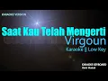 Download Lagu Virgoun - Saat Kau Telah mengerti ( Karaoke Lirik ) Indonesia