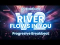 Download Lagu RIVER FLOWS IN YOU V2 BREAKBEAT FULLBASS | Dj Stadium | Clubbing | Enjoy Party | Tiktok Viral Fyp