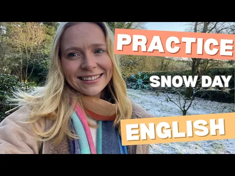 Listen to Slow English in the Snow | Learn Easy English | Comprehensible Input |